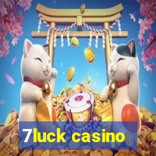 7luck casino